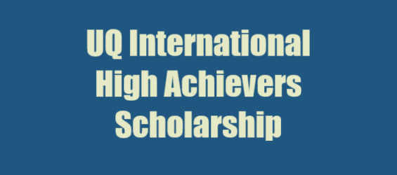 UQ International High Achievers Scholarship